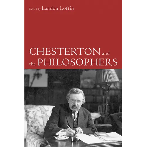 Chesterton and the Philosophers - Hardcover