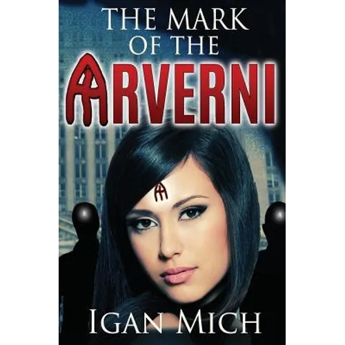 The Mark of the Arverni - Paperback