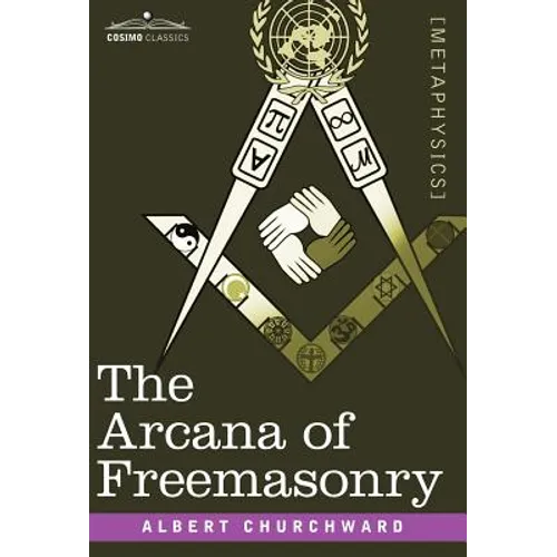 The Arcana of Freemasonry