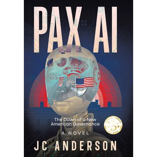 PAX AI: The Dawn of a New American Governance - Hardcover