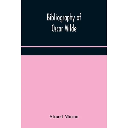 Bibliography Of Oscar Wilde - Paperback