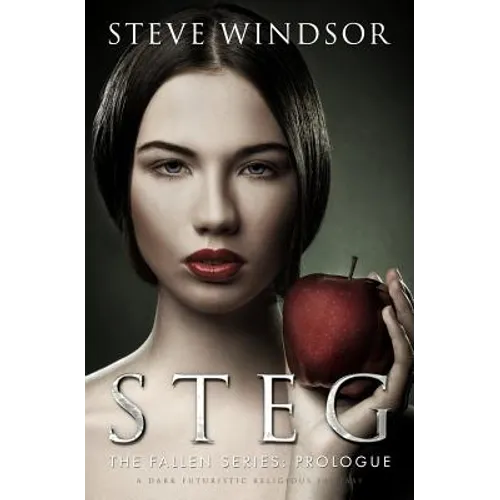 Steg: A Dark Futuristic Religious Fantasy (Prologue) - Paperback