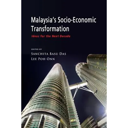 Malaysia's Socio-Economic Transformation: Ideas for the Next Decade - Paperback