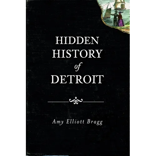 Hidden History of Detroit - Paperback
