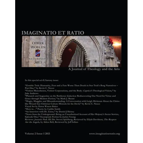 Imaginatio Et Ratio: A Journal of Theology and the Arts, Volume 2, Issue 1 2013 - Paperback