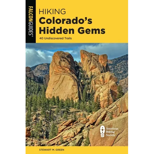 Hiking Colorado's Hidden Gems - Paperback