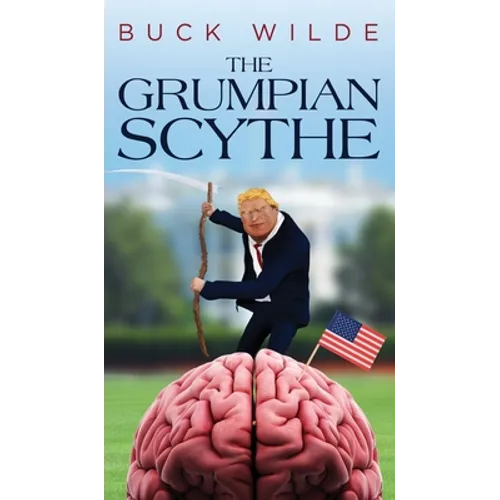 The Grumpian Scythe - Hardcover