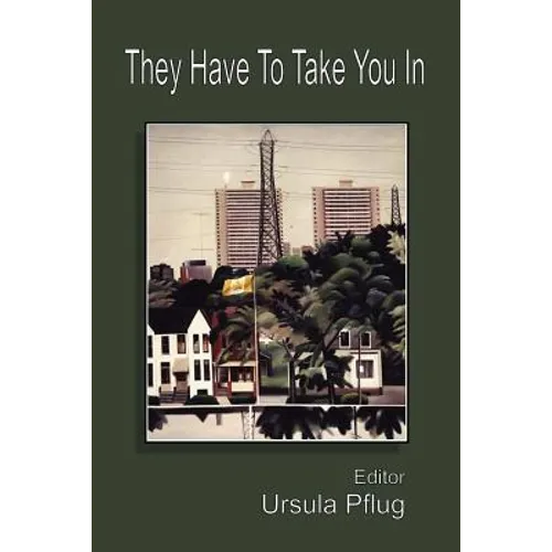 They Have to Take You in - Paperback