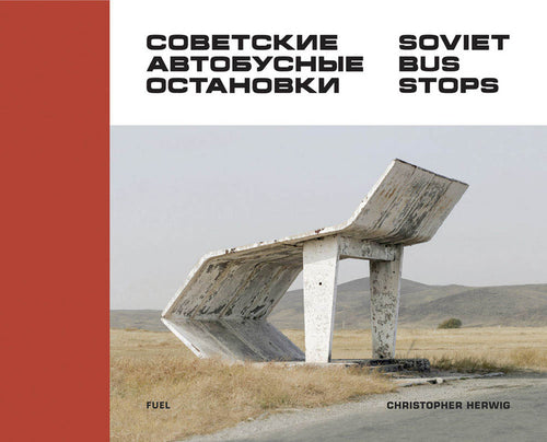 Soviet Bus Stops - Hardcover