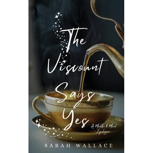 The Viscount Says Yes: A Meddle & Mend Epilogue - Paperback