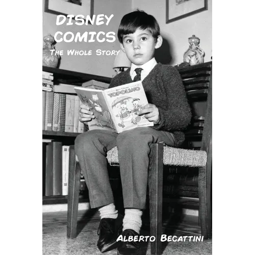 Disney Comics: The Whole Story - Paperback