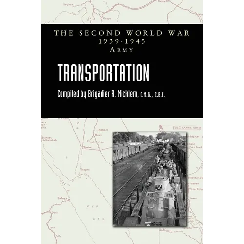 TRANSPORTATION Official History Of The Second World War: Army Series - Hardcover
