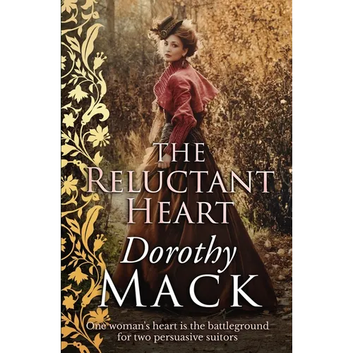 The Reluctant Heart: One woman's heart is the battleground for two persuasive suitors - Paperback