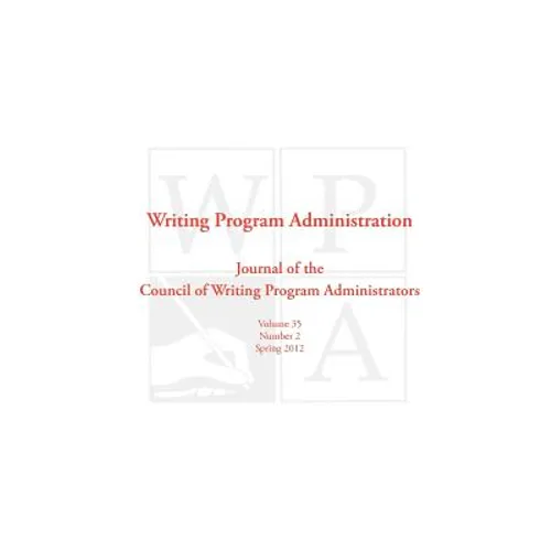 Wpa: Writing Program Administration 35.2 (Spring 2012) - Paperback