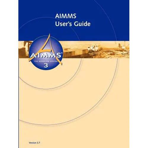 AIMMS - User's Guide - Paperback