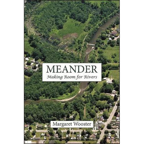 Meander: Making Room for Rivers - Hardcover