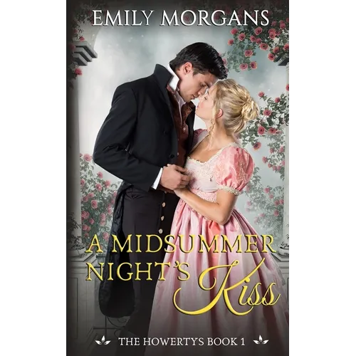 A Midsummer Night's Kiss (The Howertys Book 1) - Paperback
