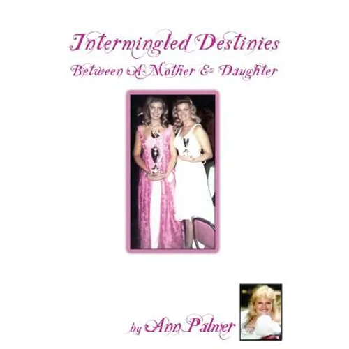Intermingled Destinies Between A Mother and Daughter - Paperback