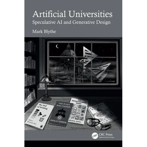 Artificial Universities: Speculative AI and Generative Design - Paperback