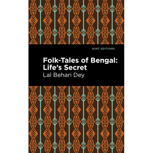 Folk-Tales of Bengal: Life's Secret - Hardcover
