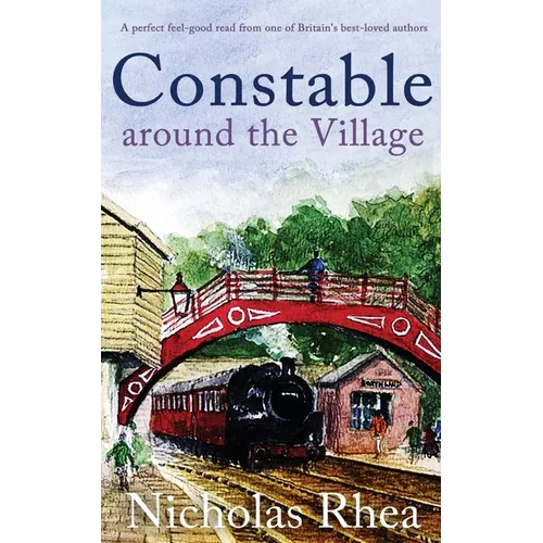 CONSTABLE AROUND THE VILLAGE a perfect feel-good read from one of Britain's best-loved authors - Paperback