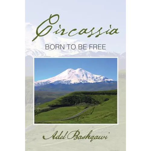 Circassia: Born to Be Free - Paperback