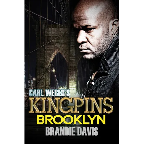 Carl Weber's Kingpins: Brooklyn: Carl Weber Presents - Mass Market Paperbound