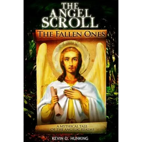 The Angel Scroll: The Fallen Ones - Paperback