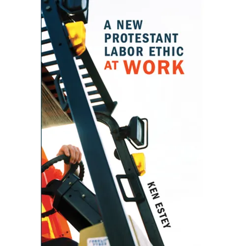 A New Protestant Labor Ethic at Work - Paperback