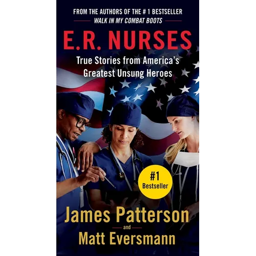 E.R. Nurses: True Stories from America's Greatest Unsung Heroes - Mass Market Paperbound