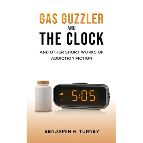 Gas Guzzler and the Clock - Paperback