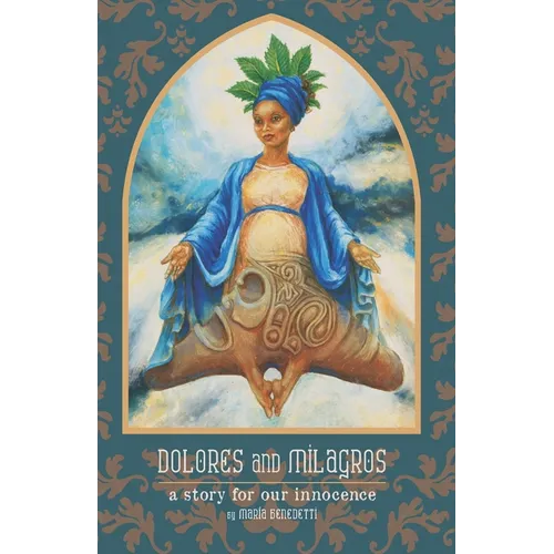 Dolores and Milagros: a story for our innocence - Paperback