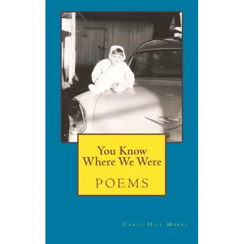 You Know Where We Were: poems - Paperback