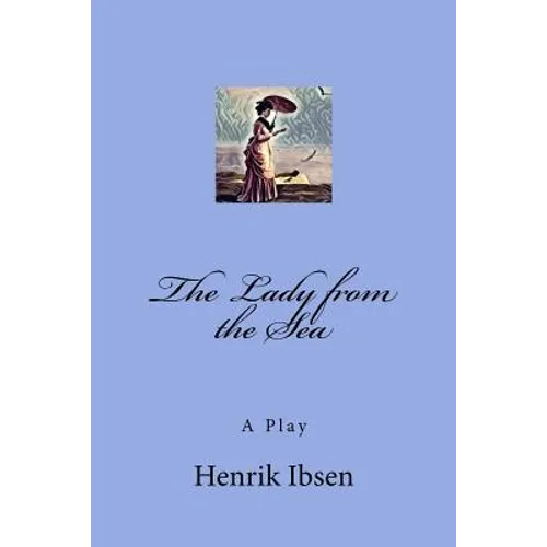 The Lady from the Sea: A Play - Paperback