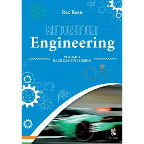Motorsport Engineering: Race Car Suspension Volume 1