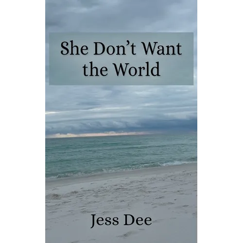 She Don't Want the World - Paperback