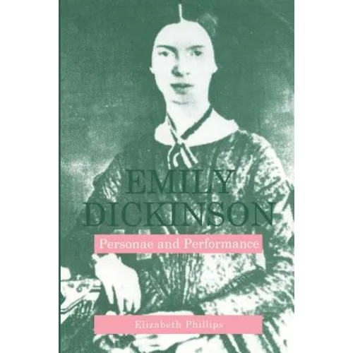 Emily Dickinson: Personae and Performance - Paperback