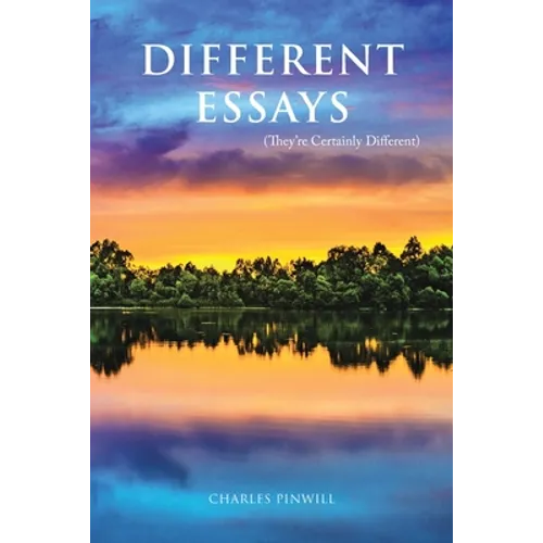 Different Essays: (They'Re Certainly Different) - Paperback