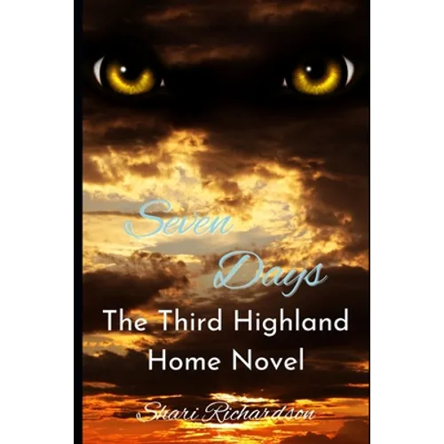 Seven Days: The Third Highland Home Novel - Paperback