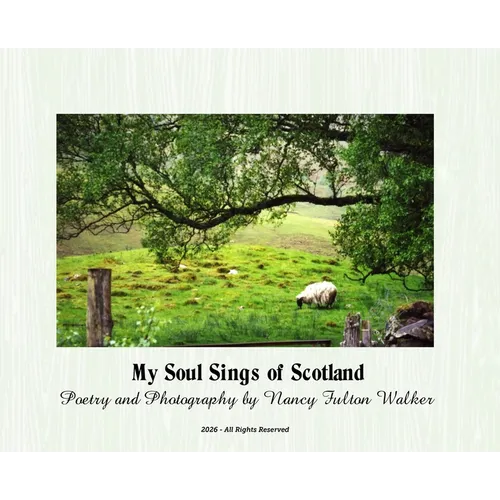 My Soul Sings of Scotland - Hardcover