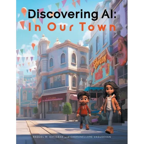 Discovering AI: In Our Town - Paperback