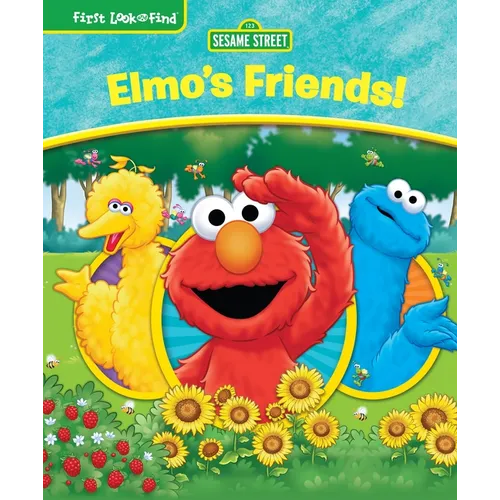 Sesame Street Elmo's Friends!: First Look and Find - Library Binding