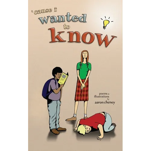 'cause i wanted to know - Paperback