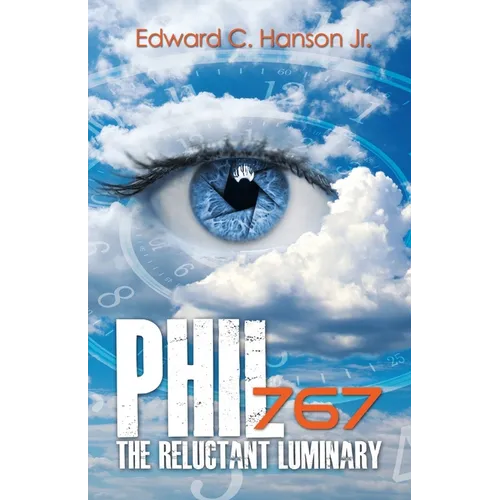 Phil767 the Reluctant Luminary - Paperback