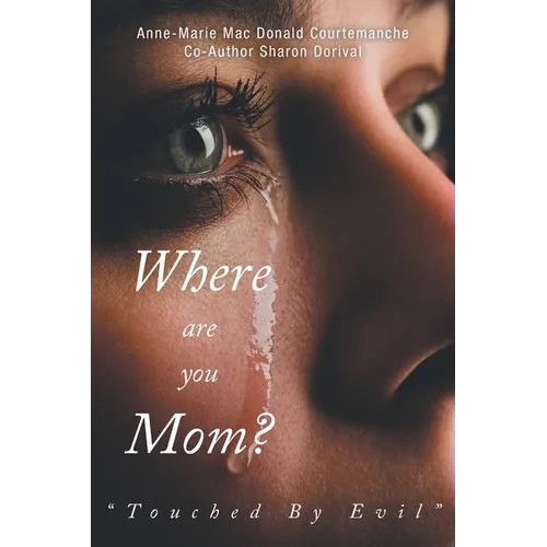 Where Are You Mom?: 