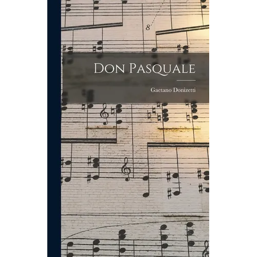 Don Pasquale - Hardcover