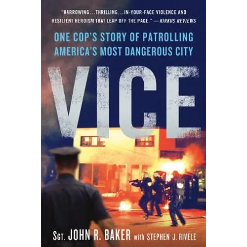Vice: One Cop's Story of Patrolling America's Most Dangerous City - Paperback