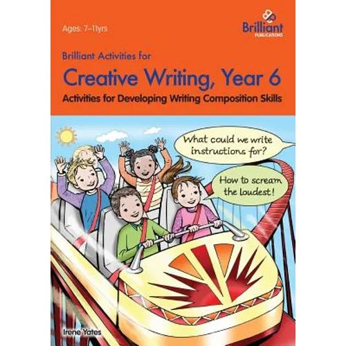Brilliant Activities for Creative Writing, Year 6-Activities for Developing Writing Composition Skills - Paperback