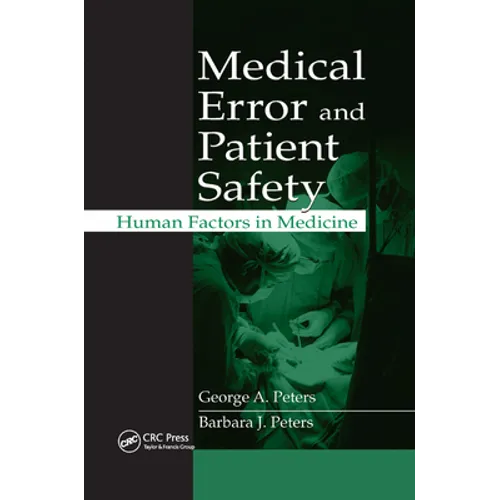 Medical Error and Patient Safety: Human Factors in Medicine - Paperback