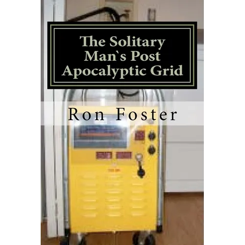 The Solitary Mans Post Apocalyptic Grid - Paperback